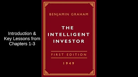 The Intelligent Investor - Introduction & Key Lessons from Chapter 1–3 Made with Clipchamp
