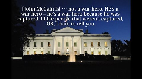 Donald Trump Quotes - John McCain is...