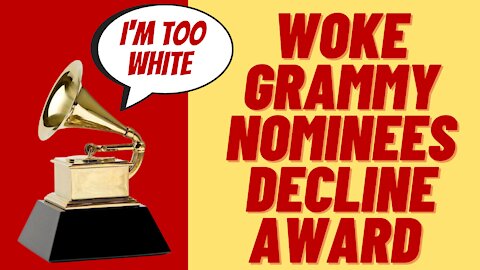 WOKE CHILDREN'S SINGERS TURN DOWN GRAMMY AWARD FOR BEING WHITE