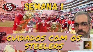 49ers: O Perigo de Subestimar os Steelers