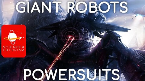 Giant Robots & Power Suits