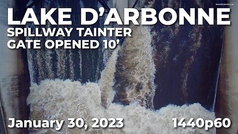 Lake D'Arbonne Spillway tainter gate opened 10' to avoid flooding | 1440p60 | January 30, 2023