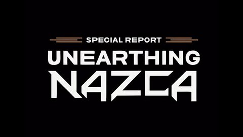 2017[Special-Report-Unearthing-Nazca]-6min-17sec