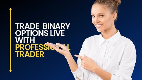 ✅Trade Binary Options Live With Professional Trader