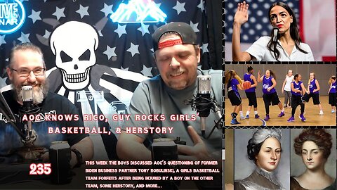 AOC KNOWS RICO, GUY ROCKS GIRLS’ BASKETBALL, & HERSTORY | Man Tools 235