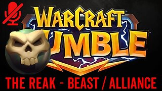 WarCraft Rumble - The Reak - Beast + Alliance