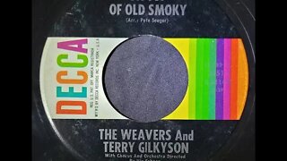The Weavers and Terry Gilkyson - On Top of Old Smoky