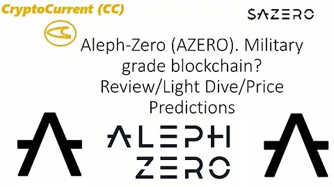 Aleph-Zero (AZERO). Light Dive/Review/Price Predictions