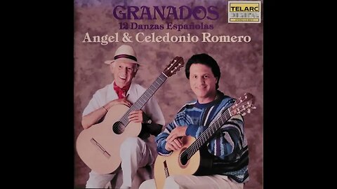 Enrique Granados, Angel Romero, Celedonio Romero – 12 Danzas Espanolas