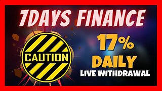 7DAYS FINANCE Update 🧨 17% Daily ⏰ Day 1️⃣ Live Withdrawal 🚀 High Risk High Reward Site 🤯