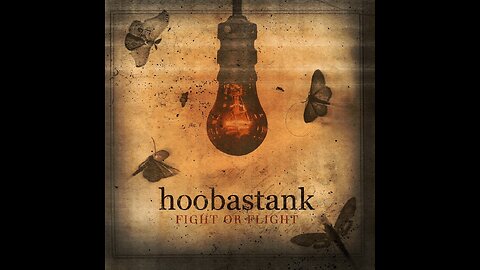 Hoobastank - Fight Or Flight