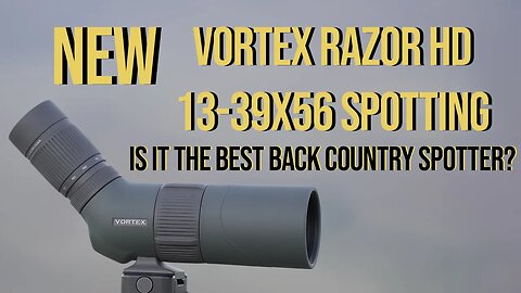Brand New VORTEX RAZOR HD 13-39X56 Spotting Scope [Hunt365]