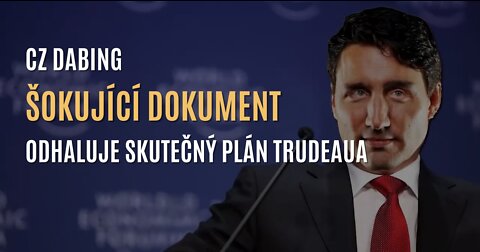 Corbett Report - ŠOKUJÍCÍ dokument odhaluje skutečný plán Trudeaua (CZ DABING)