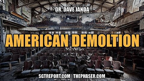 AMERICAN DEMOLITION -- DR. DAVE JANDA