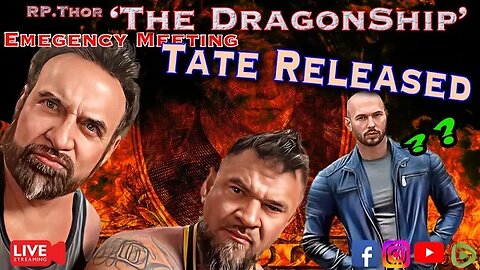 Andrew Tate Released Emergency Meeting The DragonShip