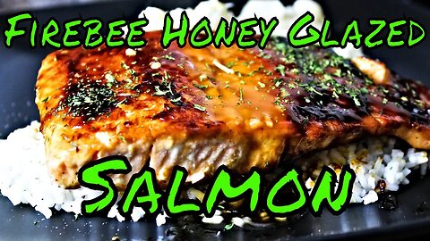 Firebee Honey Glazed Salmon ( Steelmadeusa )