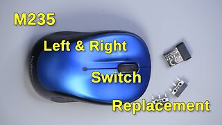 Main Switch Replacement - Logitech M325 Mouse