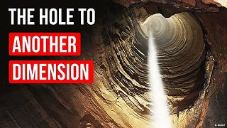 BOTTOMLESS HOLE LEADING TO ANOTHER DIMENSION?