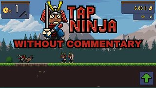 Tap Ninja Without Commentary Episode 21