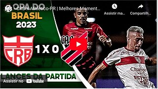 BRAZIL, Cup 2023 , CRB 1x0 ATLETICOPR - jogo ida