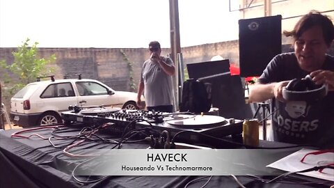 Haveck - Deejay-Set @ Houseado Vs Technomarmore (Barbecue)