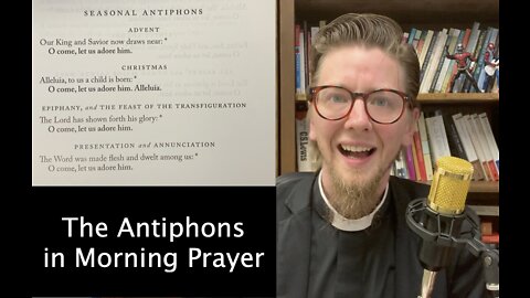 How to Pray Morning Prayer: Antiphons #morningprayer #anglican #worship