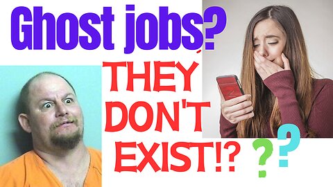 Jobs that don't exist!? Ghost jobs!?