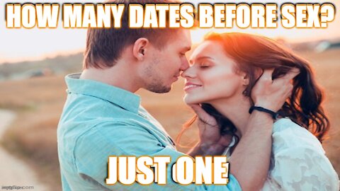 How Many Dates Should Men Go On Before Sex?