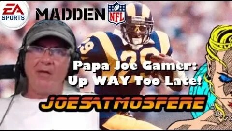 Papa Joe Gamer After Dark: Madden 20, Post Season between Friends!