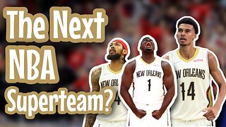 The NBA should be FEARFUL of the Pelicans future...