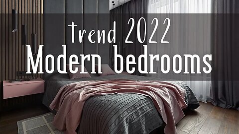 Modern Bedrooms Trend 2022 \ interior design \ bedroom furniture design