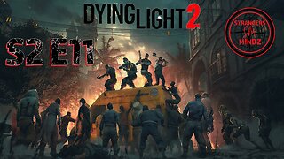 DYING LIGHT 2. Life As A Pilgrim. Gameplay Walkthrough. Episode 11