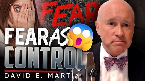 🚨The Control Game: 😨How They Are Playing with Our Fears and Illusions - David Martin