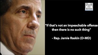 Raskin on impeachment: We can't create a 'January exception' in U.S. Constitution for presidents