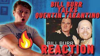 Bill Burr Getting a Shoutout from Quentin Tarantino | IRISH REACTION