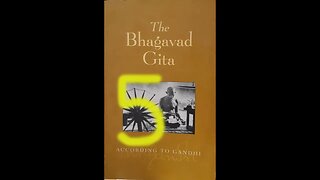 The Bhagavad Gita - Part 5 - Covering Chapters 10 to 16
