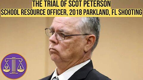 FL v. Scot Peterson - Parkland School Shooting Police Officer (6/22 AM)