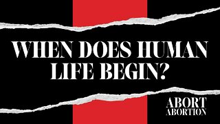 When Does Human Life Begin? | Pastor Mark Driscoll | Abort Abortion