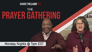 ThePrayerGathering LIVE | 12-18-2023 | Every Monday Night @ 7pm ET | Share The Lamb TV |