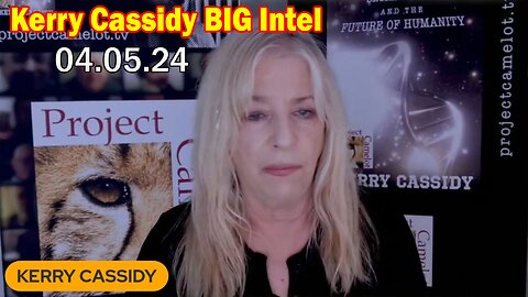 Kerry Cassidy BIG Intel Apr 5: "BOMBSHELL: Something Big Is Coming"