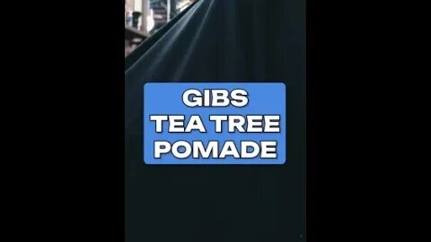 GIBS Tea Tree Pomade