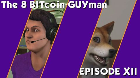 The 8 Bitcoin Guyman Ep. 12 - It's A Trap!