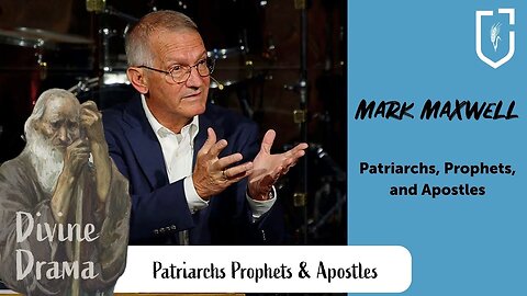 Patriarchs, Prophets, and Apostles - Mark Maxwell | Community Chapel