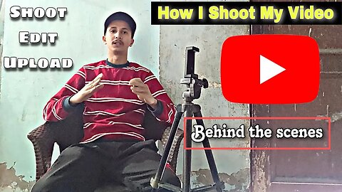 How I Shoot My YouTube Video | Behind The Scene 📹 | Video Kaise Banata hoon | My Setup Tour