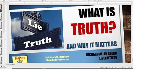 What Is Truth? and Why it Matters...