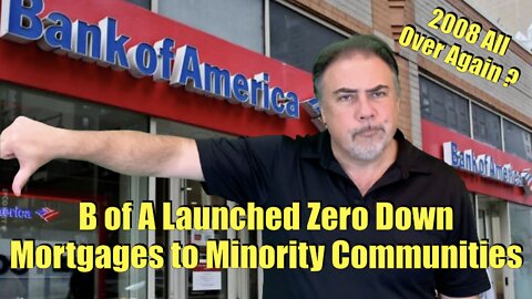 Housing Bubble 2.0 - B of A Launches Zero Down Mortgages for Minority Communities - US Housing Crash