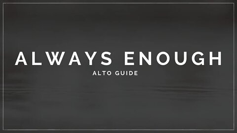 Always Enough | Choir Practice Video Guide | Alto