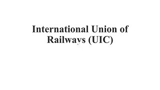 International Union of Railways | UIC