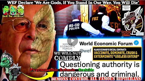 WEF Orders Govt’s To Arrest Whistleblowers Who Expose Depopulation Agenda