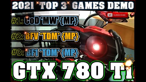 Can it Play Series: GTX 780 Ti in 2021 🔥 1080p Competitive FPS Demo 🔥 Games: CoD, BFV & BF1 (TDM)